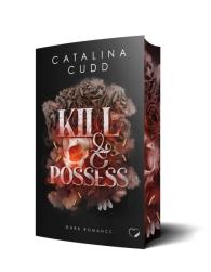 Catalina Cudd, Federherz Verlag GmbH: Kill & Possess: Dark Romance
