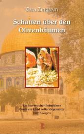 Vera Zingsem: Schatten über den Olivenbäumen