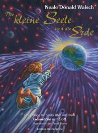 Neale D Walsch, Neale Donald Walsch, Frank Riccio: Die kleine Seele und die Erde