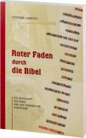 Stephen Lonetti: Roter Faden durch die Bibel