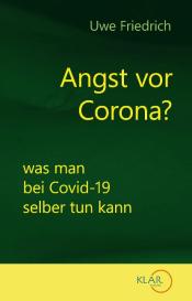 Uwe Friedrich: Angst vor Corona?