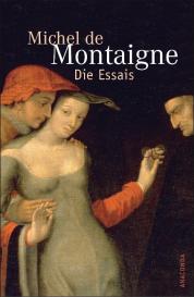 Michel de Montaigne, Arthur Franz: Die Essais