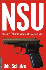 Udo Schulze, Jan van Helsing: NSU - Was die Öffentlichkeit nicht wissen soll...