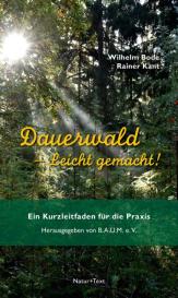 A. B., Wilhelm Bode, Rainer Kant: Dauerwald - Leicht gemacht