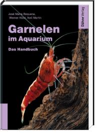 Werner Klotz, Neli Martín, José María Requena: Garnelen im Aquarium