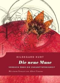 Hildegard Kurt: Die neue Muse