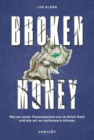 Lyn Alden: Broken Money