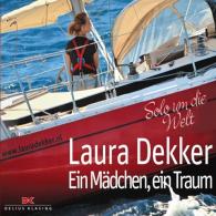 Laura Dekker: Ein Mädchen, ein Traum