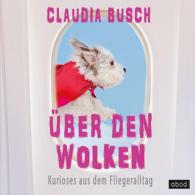 Claudia Busch: Über den Wolken