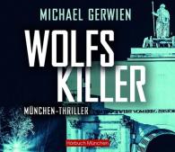 Michael Gerwien: Wolfs Killer