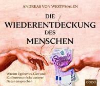 Andreas von Westphalen, Andreas von Westphalen: Die Wiederentdeckung des Menschen