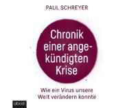 Paul Schreyer: Chronik einer angekündigten Krise