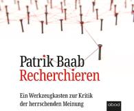 Patrik Baab: Recherchieren