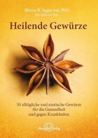 Bharat B. Aggarwal: Heilende Gewürze