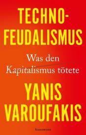 Ursel Schäfer, Yanis Varoufakis: Technofeudalismus