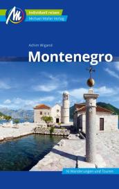 Achim Wigand: Montenegro Reiseführer Michael Müller Verlag