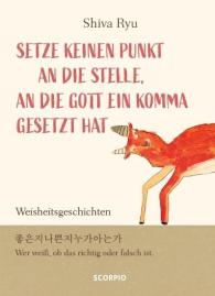 Hyuk-Sook Kim, Manfred Selzer, Shiva Ryu: Setze keinen Punkt an die Stelle, an die Gott ein Komma gesetzt hat