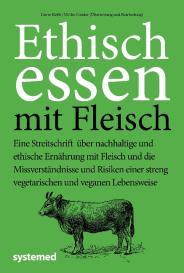 Ulrike Gonder, Lierre Keith: Ethisch Essen mit Fleisch