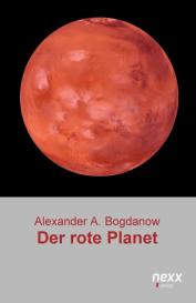Alexander A. Bogdanow, Alexander Alexandrowitsch Bogdanow: Der rote Planet