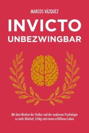 Marcos Vázquez: Invicto – Unbezwingbar