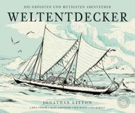 Jonathan Litton, Chris Chalik, Jon Davis, Leo Hartas, Dave Shepherd: Weltentdecker