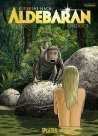 Leo: Rückkehr nach Aldebaran. Band 3