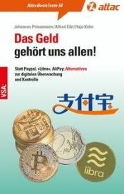 Alfred Eibl, Hajo Köhn, Johannes Priesemann: Das Geld gehört uns allen!
