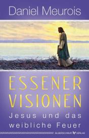 Daniel Meurois: Essener Visionen