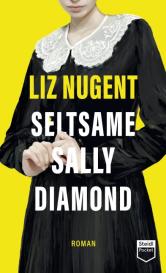 Liz Nugent, Kathrin Razum: Seltsame Sally Diamond (Steidl Pocket)