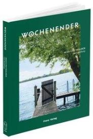 Elisabeth Frenz: Wochenender: Seen und Wälder um Hamburg