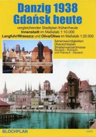 Dirk Bloch: Stadtplan Danzig 1938/Gdańsk heute