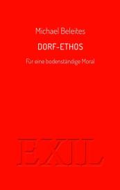 Michael Beleites: Dorf-Ethos