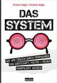 Christian Rieger, Kristina Rieger: Das System