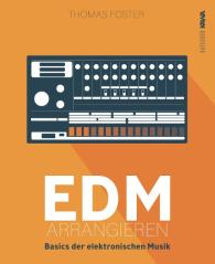 Thomas Foster, Kampenwand Verlag: EDM arrangieren