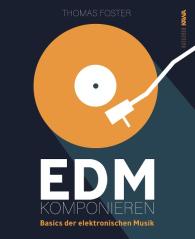 Thomas Foster, Kampenwand Verlag: EDM komponieren