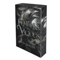 Michelle Markau, Liv Zander: Feathers So Vicious
