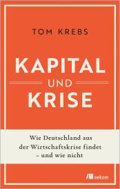 Tom Krebs: Kapital und Krise