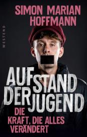 Simon Marian Hoffmann: Aufstand der Jugend