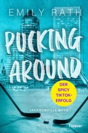 Cherokee Moon Agnew, Emily Rath: Pucking Around
