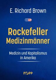 E. Richard Brown: Rockefeller-Medizinmänner