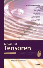 Ernst Weberstorfer: Arbeit mit Tensoren