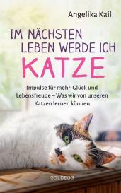 Angelika Kail: Im nächsten Leben werde ich Katze.
