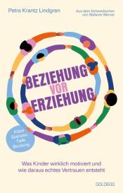 Petra Krantz Lindgren, Stefanie Werner: Beziehung vor Erziehung