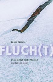 Lukas Meisner: Fluch(t)