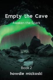 Howdie Mickoski: Empty the Cave