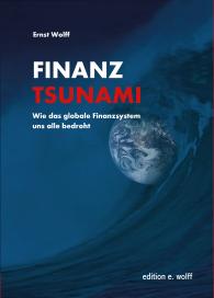Ernst Wolff: Finanz-Tsunami