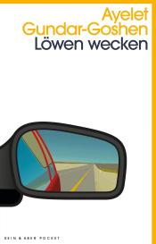Ayelet Gundar-Goshen: Löwen wecken
