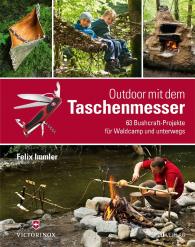 Felix Immler: Outdoor mit dem Taschenmesser