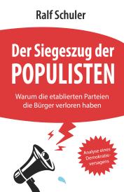 Ralf Schuler: Der Siegeszug der Populisten