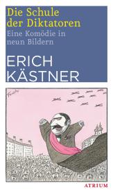 Erich Kästner, Chaval: Die Schule der Diktatoren